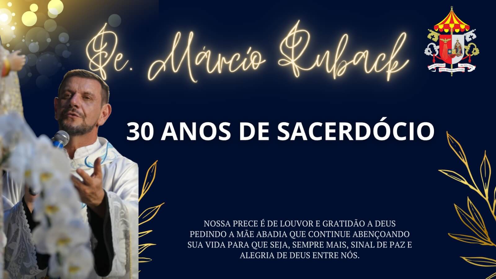 30 anos de Sacerdócio: Santuário Basílica homenageia reitor